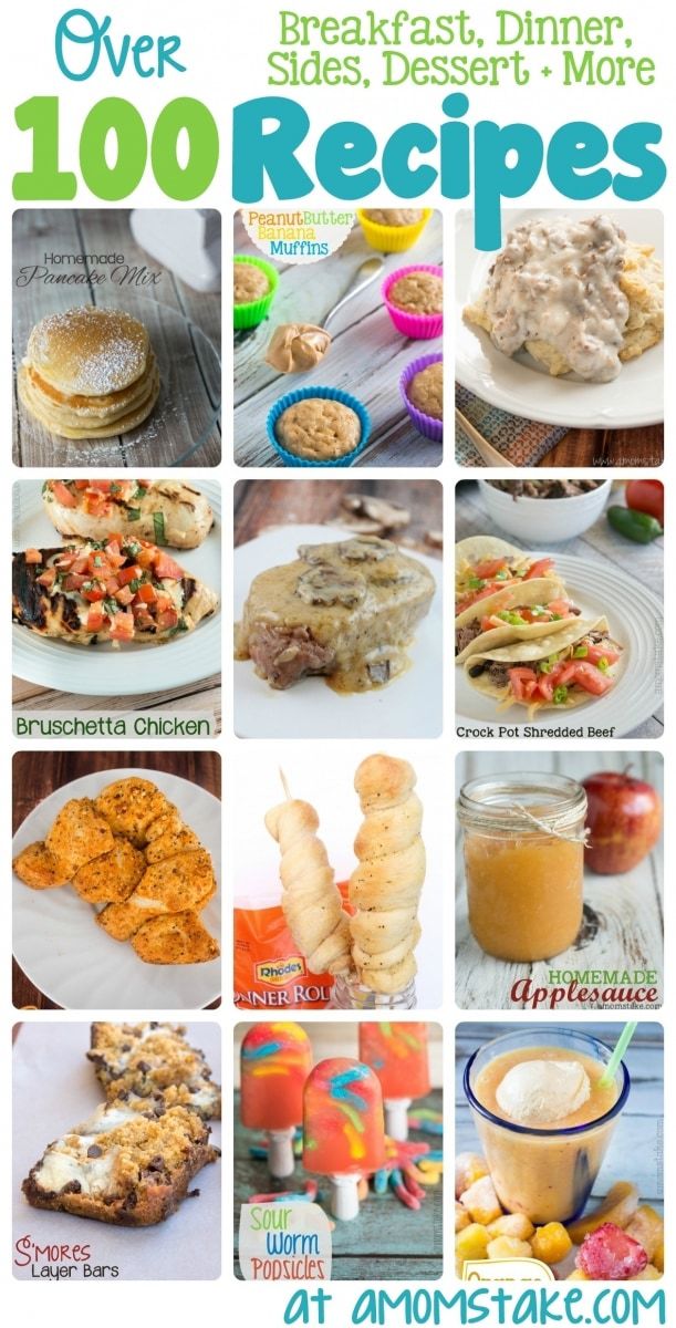 Over 100 Recipes for breakfast, lunch, dinner, dessert and more!