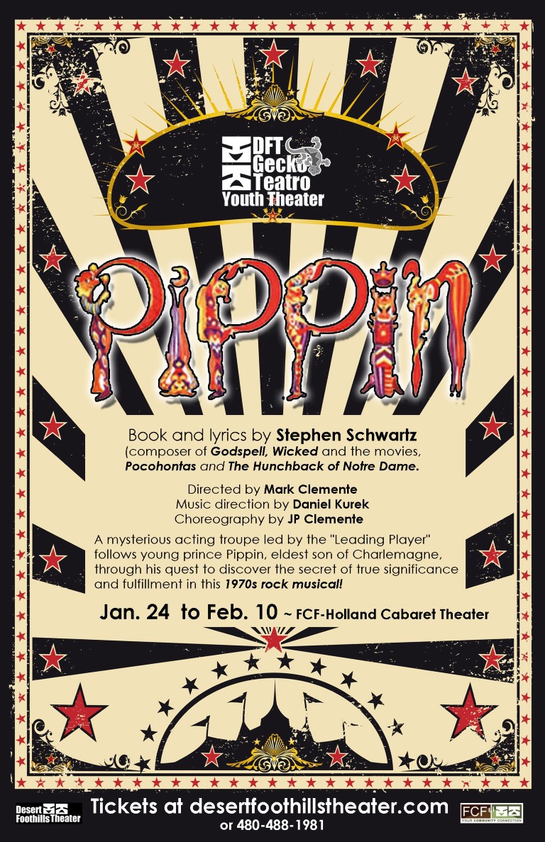 Desert Foothills Theater’s Pippin Teen Production Runs Jan. 24 – Feb. 10 *Arizona Locals* pippinposter