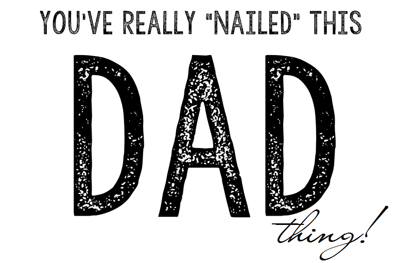 Dad Nailed It Printable