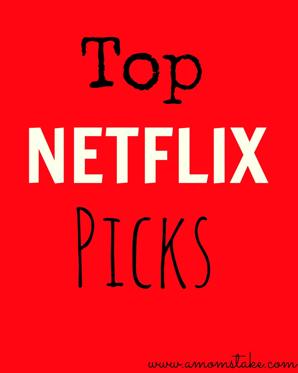 Top Netflix Shows to try including comedies, drama, girls and guys favorites, and shows for kids