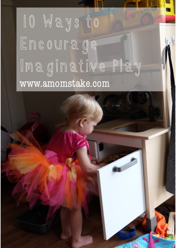 10 ways to encourage imaginative play