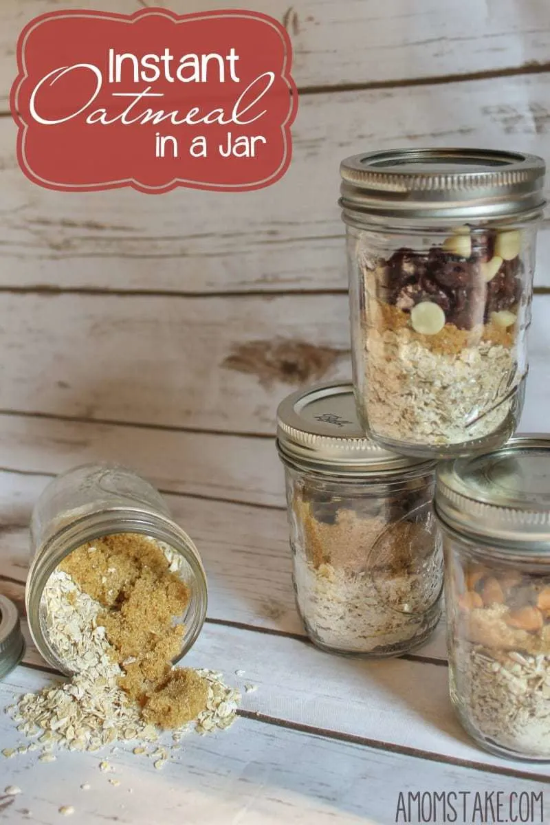 Instant Oatmeal in a Jar Recipe + Gift Idea! Instant Oatmeal in a Jar