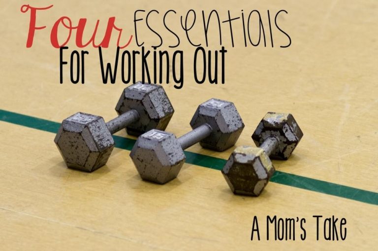 Four Essentials for Working Out