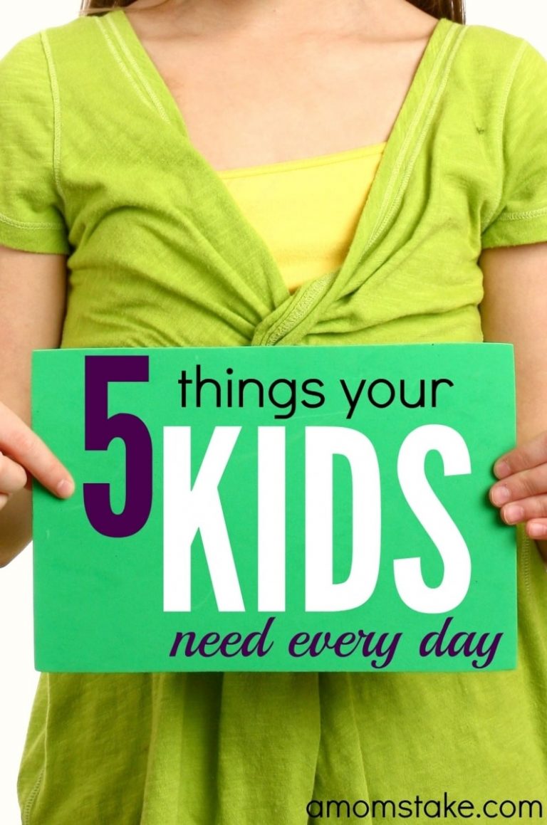 5 Things Your Kids Need Every Day!