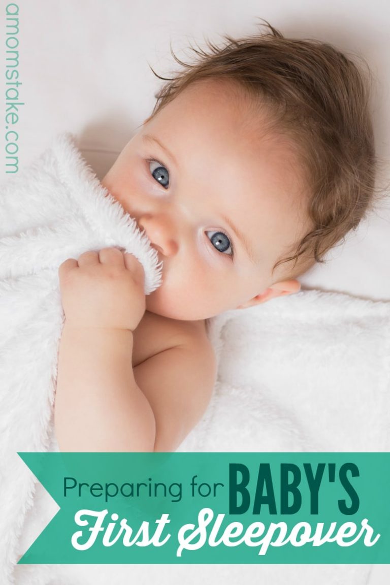 Preparing for Baby’s First Sleepover