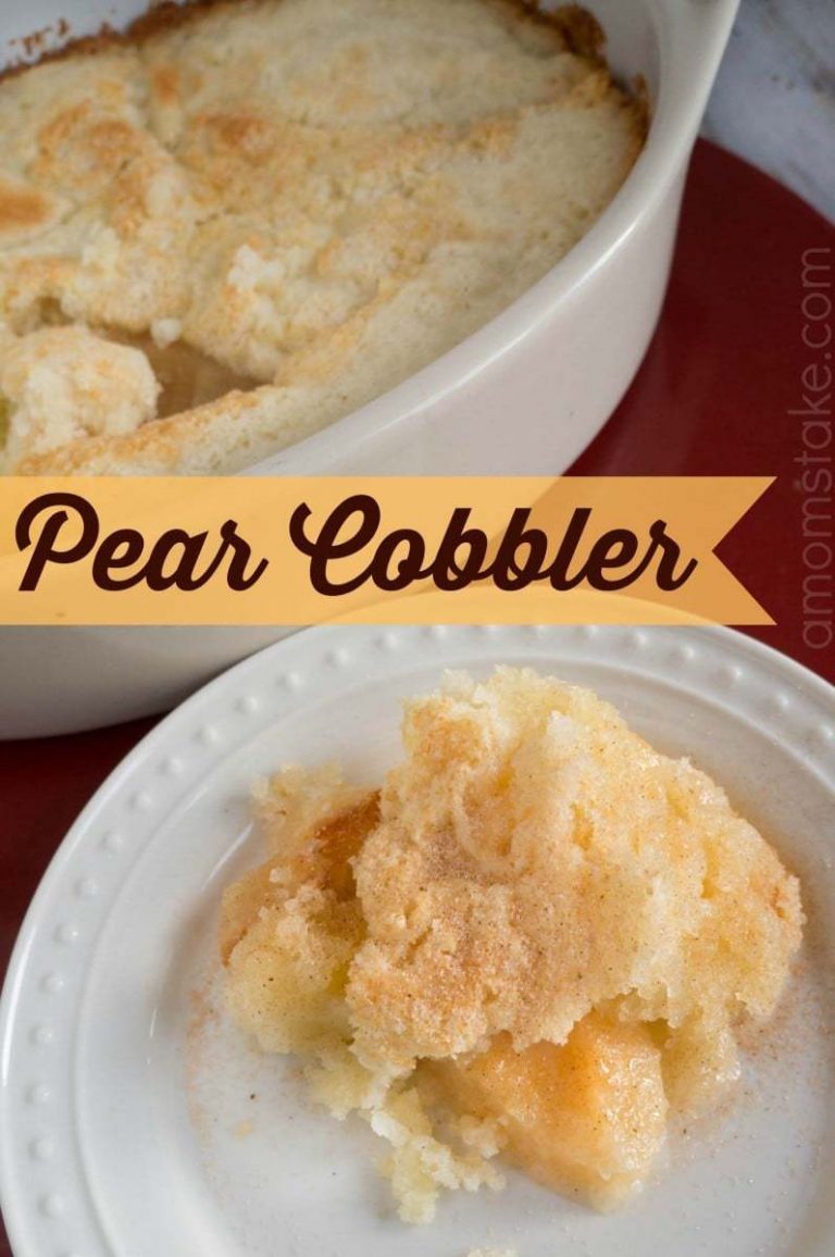 Easy Pear Cobbler Recipe - A Mom's Take
