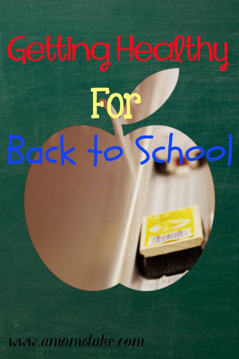 Getting Healthy For Back to School