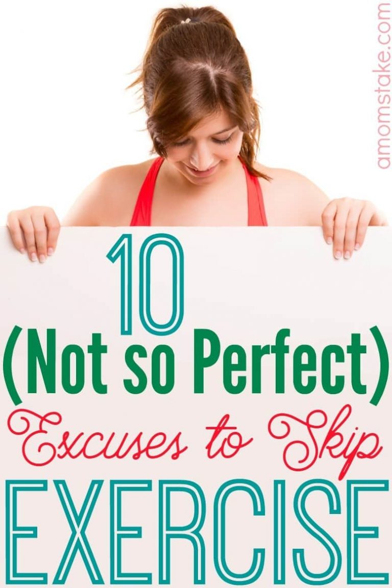 10 (Not so Perfect) Excuses to Skip Exercise