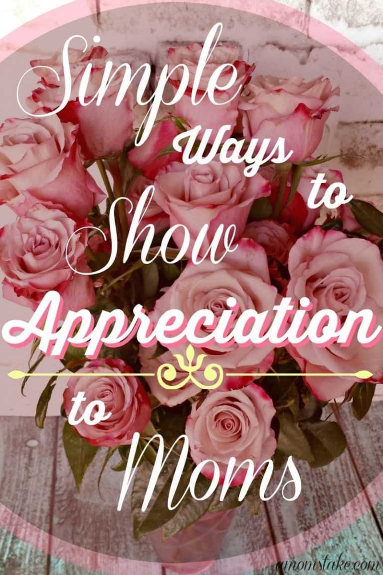 Simple Ways to Show Appreciation to Moms