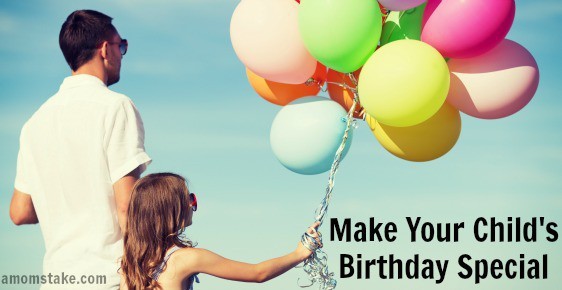 How to make my child's birthday special