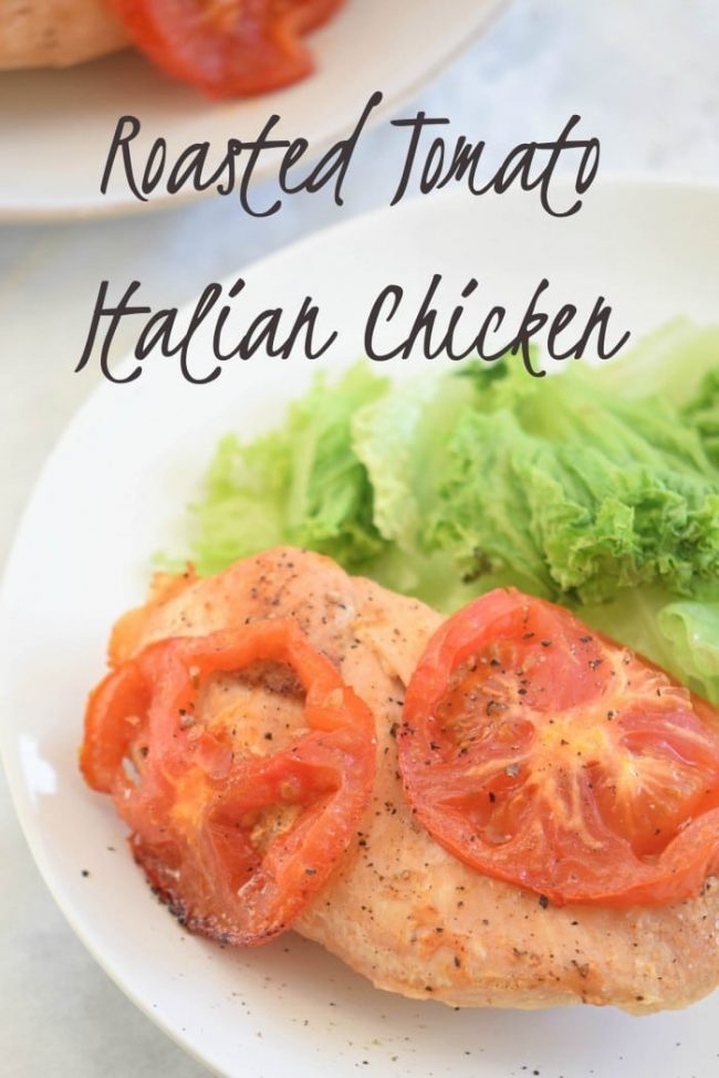 So much flavor in this easy roasted tomato Italian chicken recipe it will become a favorite dinner dish. Tomatoes flavor this chicken to perfection in under 30 minutes.