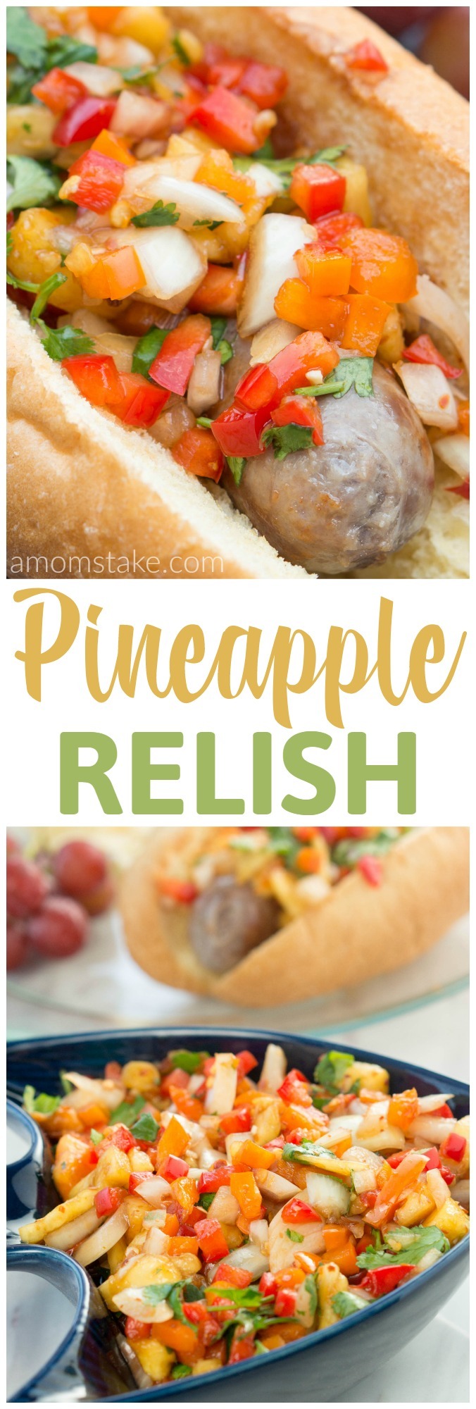 Bratwursts & Pineapple Relish Recipe 8 This pineapple relish will be the perfect garnish for all your favorite recipes! Serve it on top of brats, hamburgers, chicken, steak, or fish! Yummy side dish to add to your picnic or dinner recipes!