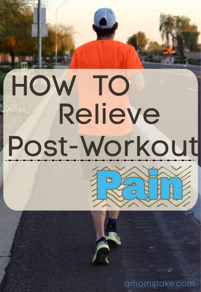 How to Relieve Post-Workout Pain Post Workout Pain